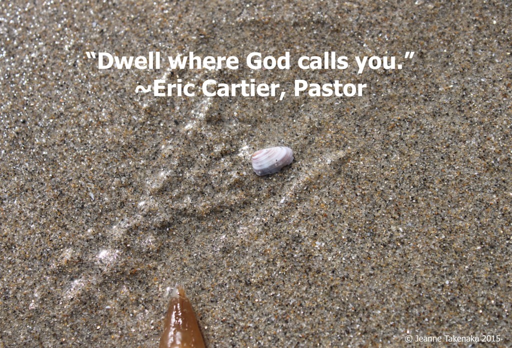 E. Cartier Dwell where God calls you